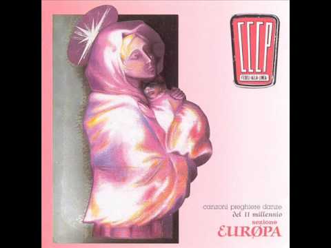 CCCP - Fedeli Alla Linea — CCCP Fedeli alla Linea -  E' Vero