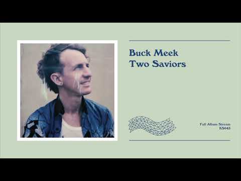 Buck Meek — Buck Meek - Two Saviors [official full album audio]
