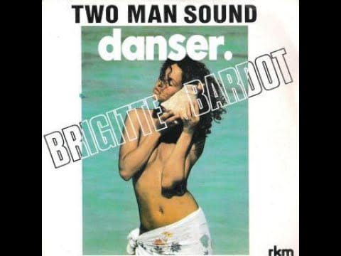 Two Man Sound — Two Man Sound – Brigitte Bardot ( version 45 tours / 7 inch )