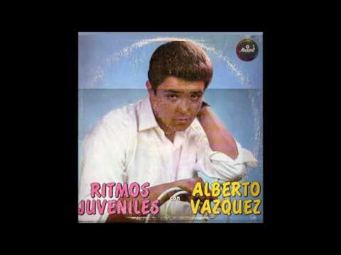 Alberto Vázquez — Ritmos juveniles con Alberto Vázquez (Disco completo) primer disco de su trayectoria.