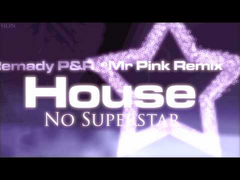 DJ Remady — Remady P&R - No Superstar [Mr Pink Infinity Remix] NEW 2011
