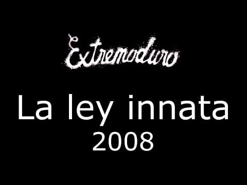 Extremoduro — Extremoduro - La ley innata (completo, letra)