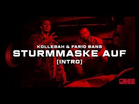 Kollegah — Kollegah & Farid Bang ✖️ STURMMASKE AUF ✖️ [ official Video ]