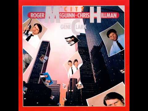McGuinn, Clark & Hillman — Roger McGuinn, Gene Clark, Chris Hillman - Givin' herself away