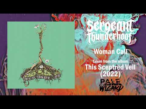 Sergeant Thunderhoof — Sergeant Thunderhoof | Woman Call | This Sceptred Veil | 2022