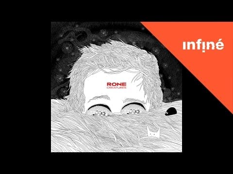 Rone — Rone - Creatures (Full Album)