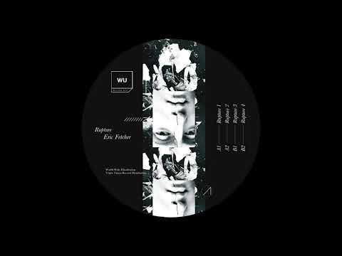 Eric Fetcher — Eric Fetcher - Rupture 3 [WU59]