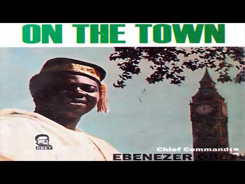 Ebenezer Obey & His International Brothers — Chief Commander Ebenezer Obey - Lagos State Medley Part 1 (Official Audio)