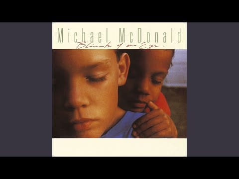 Michael McDonald — I Want You