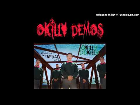 Okilly Dokilly — Okilly Dokilly - 02 - Nothing At All