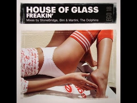 House Of Glass — House Of Glass – Freakin (Stonebridge Club Mix)