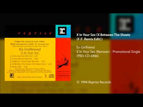 Ex-Girlfriend — Ex-Girlfriend - X In Your Sex (X Between The Sheets [F.F. Remix Edit])