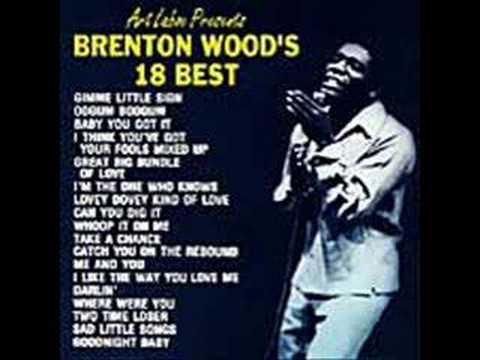Brenton Wood — Brenton Wood - "Oogum Boogum"