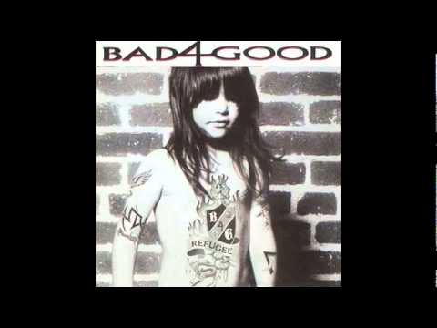 Bad 4 Good — Bad4good -"Devil in the angel"