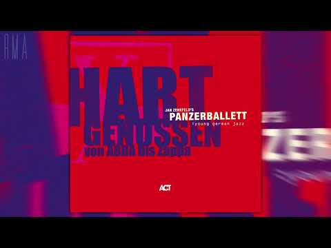 Panzerballett — Jan Zehrfeld's Panzerballett - Hart Genossen von Abba bis Zappa (Full album)