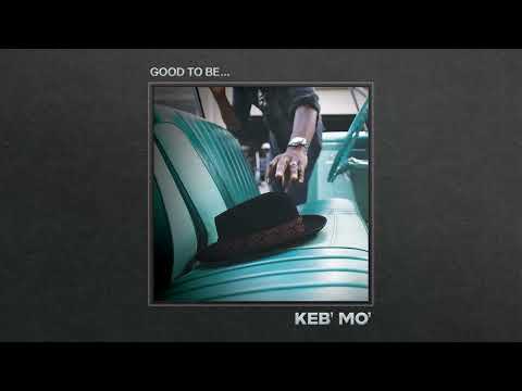Keb' Mo' — Keb’ Mo’ - So Good to Me (Official Audio)
