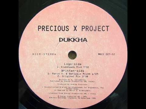 Precious X Project — Precious X Project - Dukkha (Klubbheads Remix) 1999
