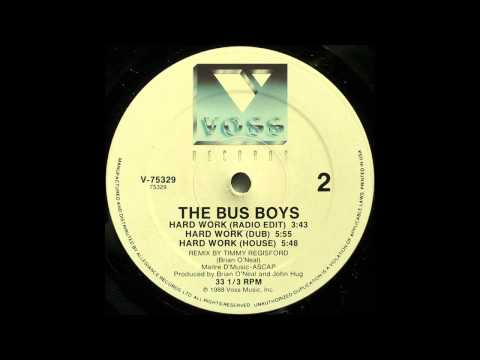 The Bus Boys — The Bus Boys - "Hard Work (Radio Edit)" 12" Vinyl Rip [1988]