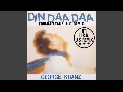 George Kranz — Din daa daa (US Mix Single)