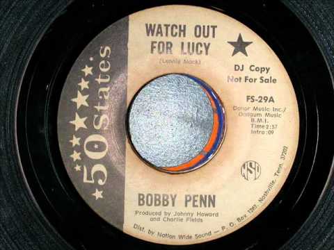 Bobby Penn — Bobby Penn "Watch Out For Lucy"