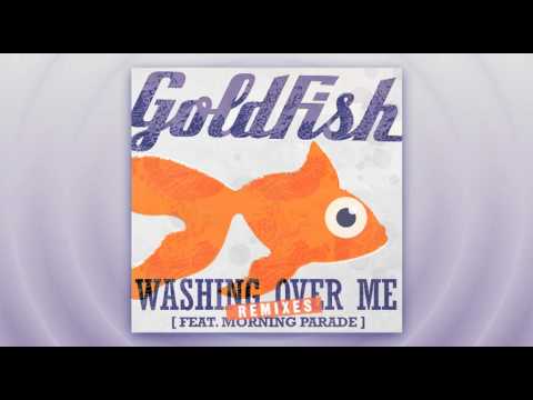 Goldfish (4) — Washing Over Me (ft. Morning Parade) [Aki Bergen & Daniel Jaze Remix] - Audio