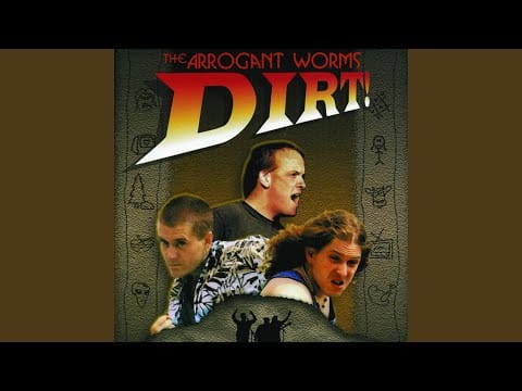 The Arrogant Worms — Rocks and Trees