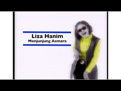 Liza Hanim — Liza Hanim  - Menjunjung Asmara (Official Music Video)