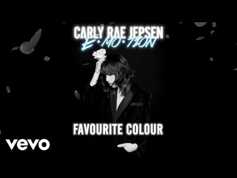 Carly Rae Jepsen — Favourite Colour