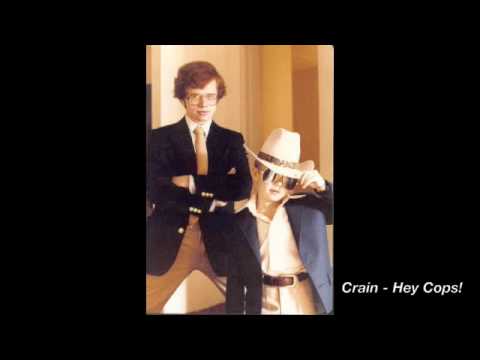 Crain (2) — Crain - Hey Cops!