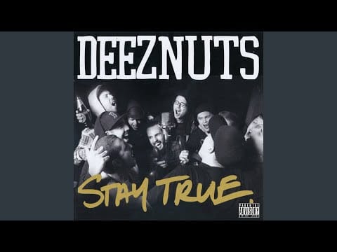 Deez Nuts (3) — Never Grow Up