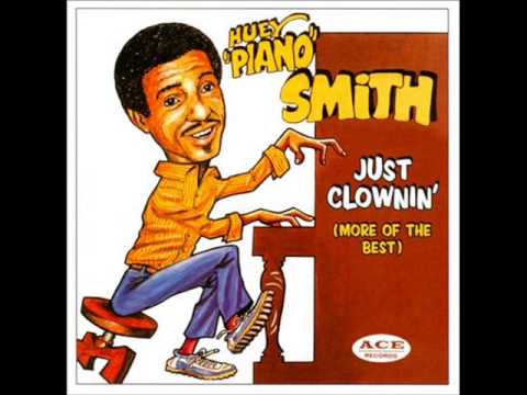 Huey "Piano" Smith & His Clowns — Huey Piano Smith - Rockin' Pneumonia  & The Boogie Woogie Flu HQ
