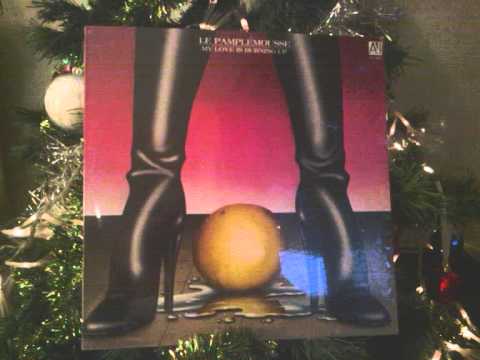 Le Pamplemousse — Le Pamplemousse - My Love Is Burning Up (1981) ♫.wmv