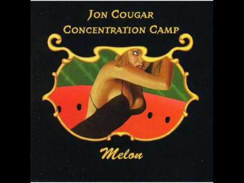 Jon Cougar Concentration Camp — Jon Cougar Concentration Camp - You Will Fry