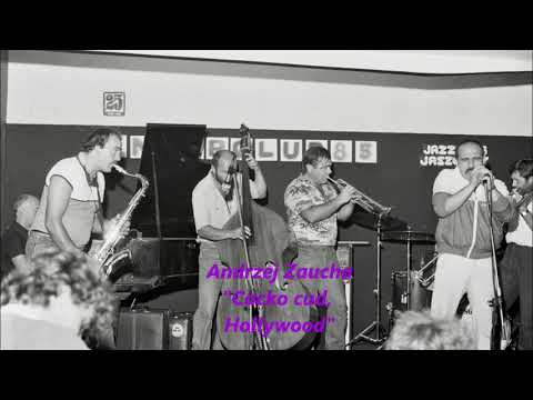 Andrzej Zaucha — Andrzej Zaucha - Cacko cud, Hollywood (audio remaster 2017)