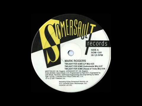 Mark Rogers — Mark Rogers | Twilight For Some (LP Mix)