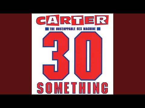 Carter The Unstoppable Sex Machine — Alternate Title (2012 Remaster)