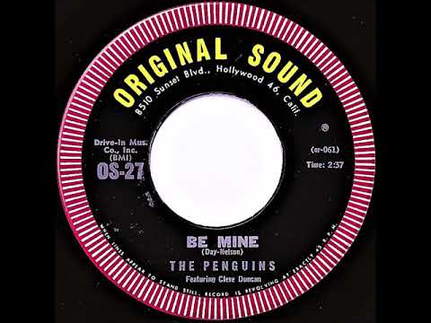 The Penguins — The Penguins featuring Cleve Duncan (aka Cleve Duncan & The Viceroys)- Be Mine