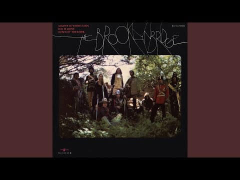 The Brooklyn Bridge — Nights In White Satin