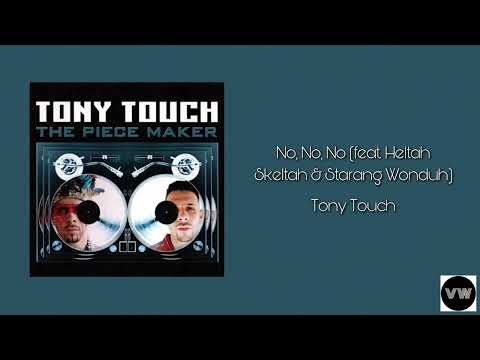 Tony Touch — Tony Touch - No, No, No (feat. Heltah Skeltah & Starang Wonduh) [Clean Version]