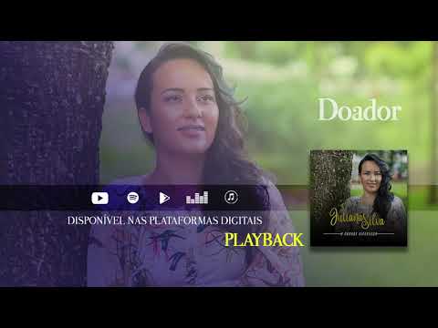 Juliana Silva — Juliana Silva - Doador | Playback (Álbum A Grande Diferença)