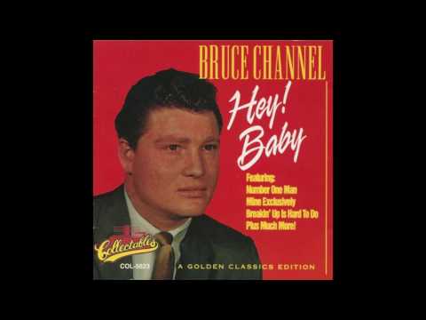 Bruce Channel — Bruce Channel - Hey Baby - 1961 - Pop - HQ - HD - Audio