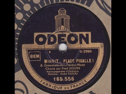 Fred Gouin — Fred Gouin  " minuit, place Pigalle ! "  1929