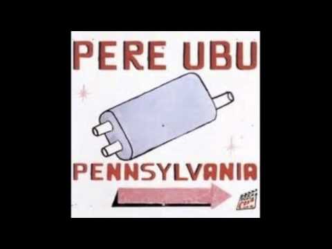 Pere Ubu — Pere Ubu  -- Woolie Boolie