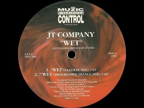 JT Company — (1994) JT COMPANY - Wet (Progressive Trance Mix)