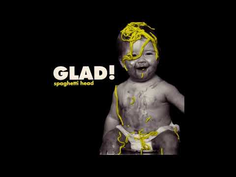 Spaghetti Head (2) — Spaghetti Head - 'Glad! [Dance Mix]' (1992)
