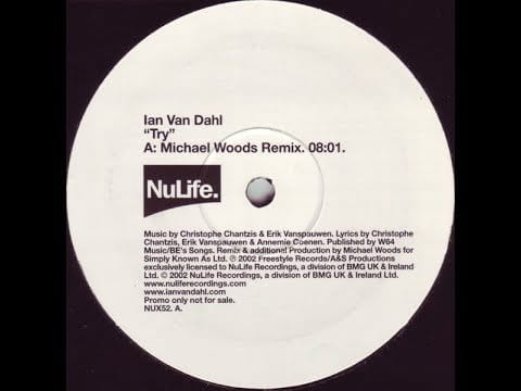 Ian Van Dahl — Ian Van Dahl - Try (Michael Woods Remix) (2002)
