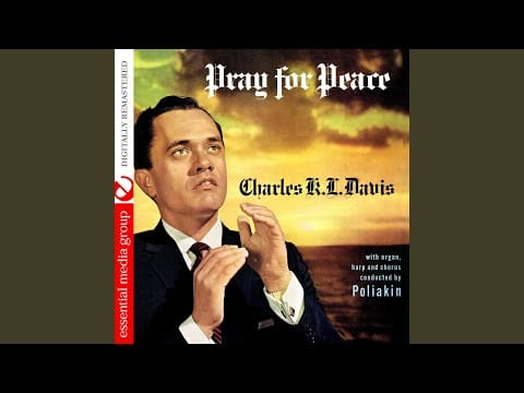 Charles K.L. Davis — Pray For Peace