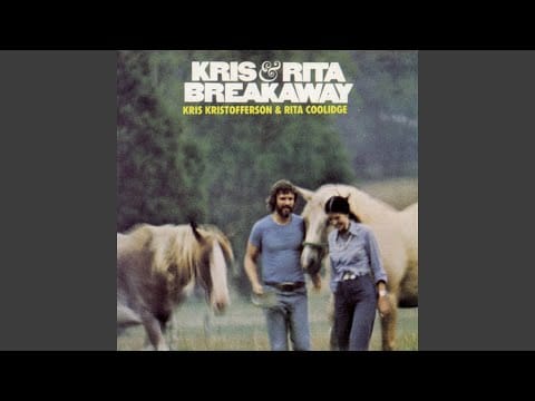Kris Kristofferson & Rita Coolidge — We Must Have Been Out of Our Minds