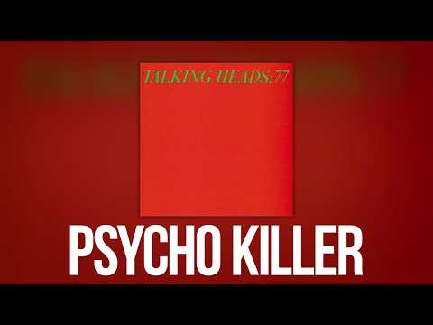 Talking Heads — Psycho Killer
