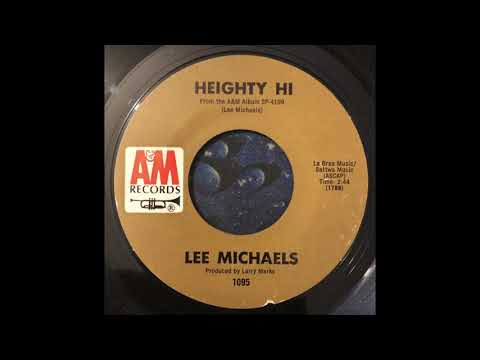 Lee Michaels — Lee Michaels - Heighty Hi 45